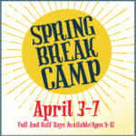 Spring Break Camp:  April 3rd Thru April 7th 2023